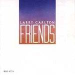 Larry Carlton : Friends